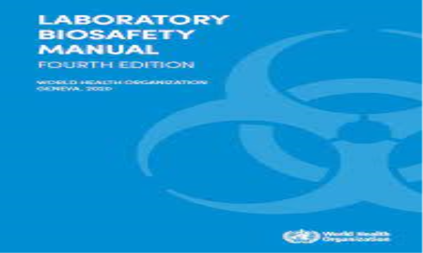 WHO Laboratory Biosafety Manual 4th edition